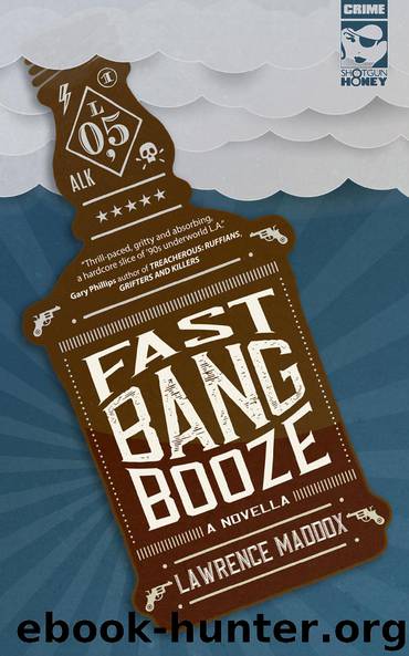 Fast Bang Booze by Lawrence Maddox