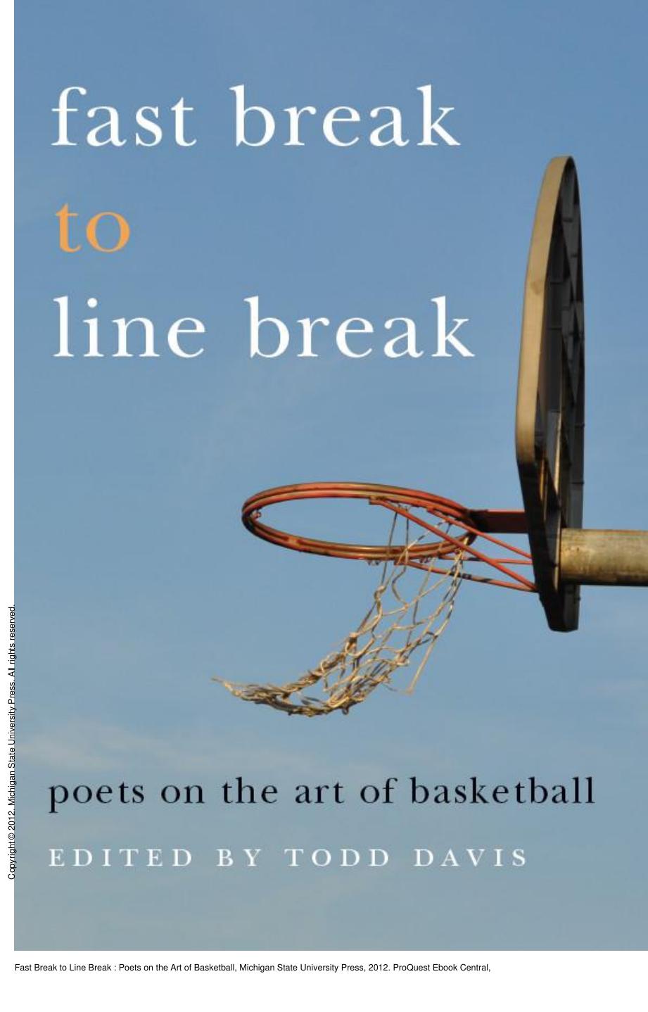 Fast Break to Line Break : Poets on the Art of Basketball by Todd Davis
