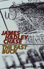 Fast Buck by James Hadley Chase