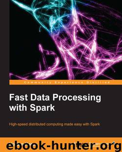 Fast Data Processing with Spark by 未知