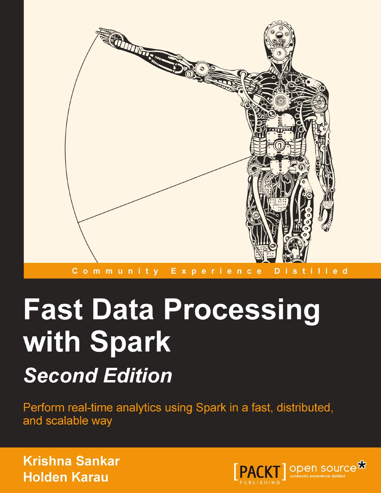 Fast Data Processing with Spark by Krishna Sankar Holden Karau