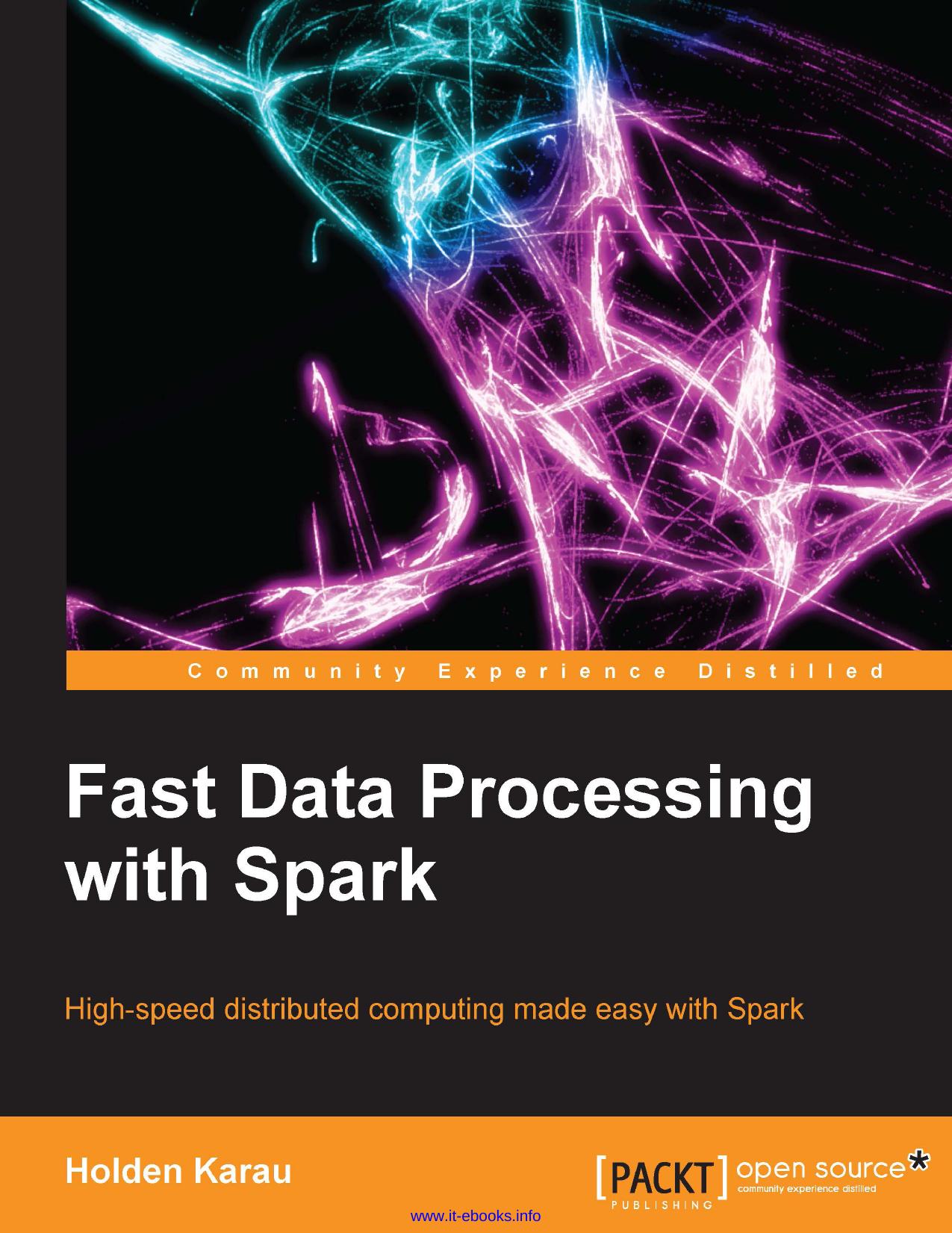 Fast Data Processing with Spark by Unknown