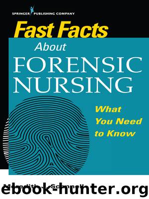 Fast Facts About Forensic Nursing by Meredith J Scannell PhD(c) MSN MPH CNM SANE