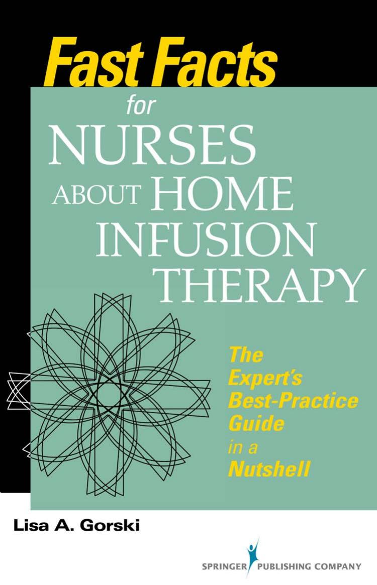 Fast Facts for Nurses about Home Infusion Therapy by Unknow
