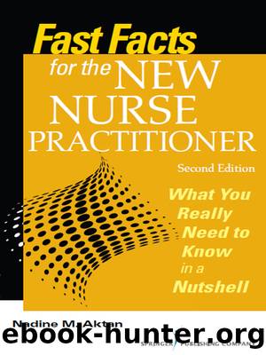 Fast Facts for the New Nurse Practitioner, Second Edition by Aktan Nadine M. Dr. PhD RN FNP-BC;