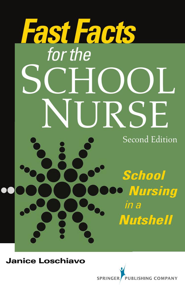 Fast Facts for the School Nurse: School Nursing in a Nutshell by Unknow
