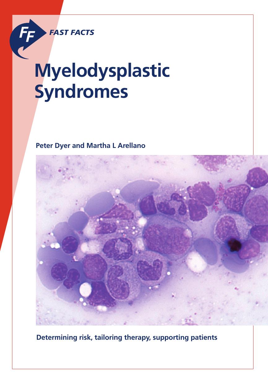 Fast Facts: Myelodysplastic Syndromes by Dyer & Peter & Arellano & Martha L