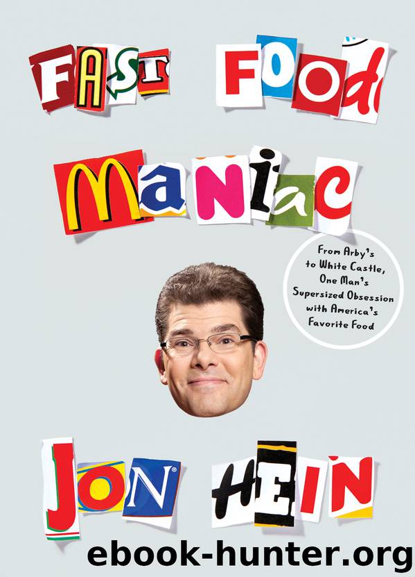 Fast Food Maniac by Jon Hein