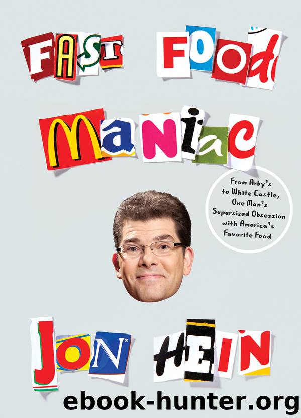 Fast Food Maniac by Jon Hein