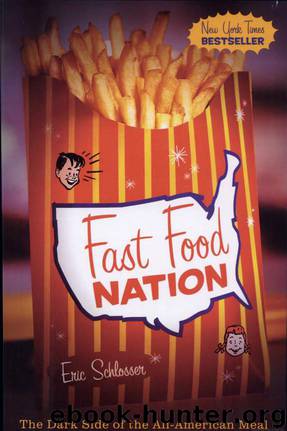 Fast Food Nation: Dark Side of the All-American Meal by Eric Schlosser