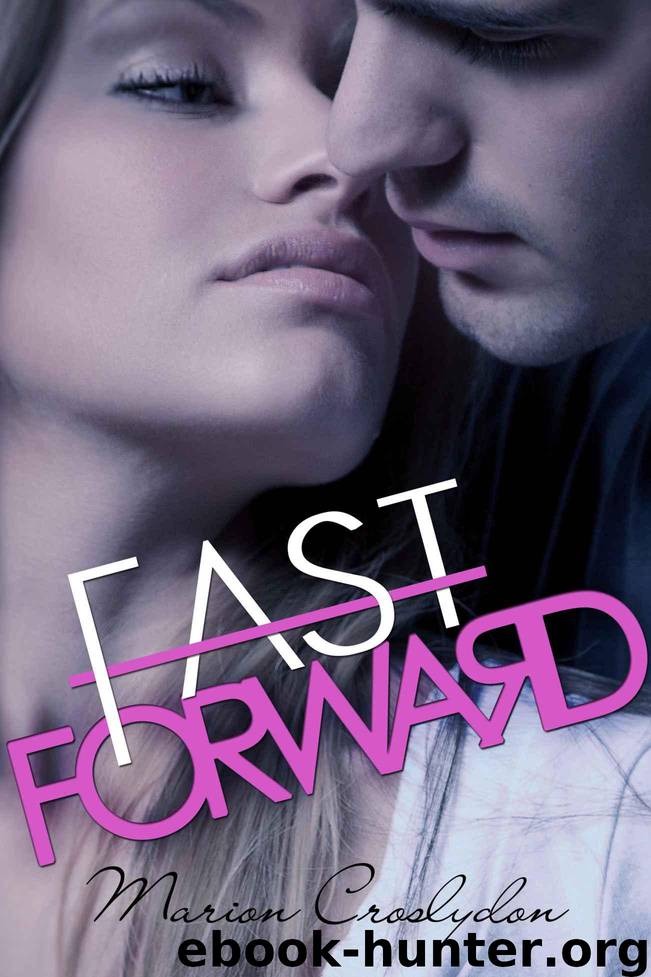 Fast Forward (Second Chances, #2) by Croslydon Marion