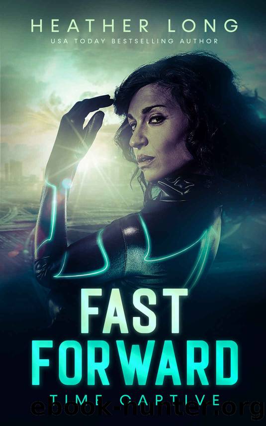 Fast Forward by Heather Long