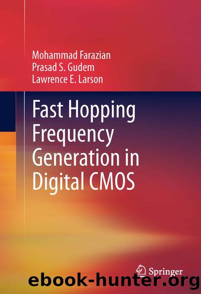 Fast Hopping Frequency Generation in Digital CMOS by Mohammad Farazian Lawrence E. Larson & Prasad S. Gudem