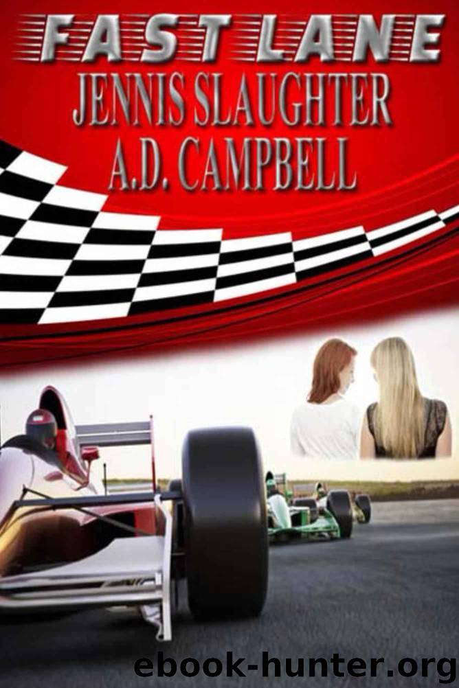Fast Lane by A. D. Campbell & Jennis Slaughter