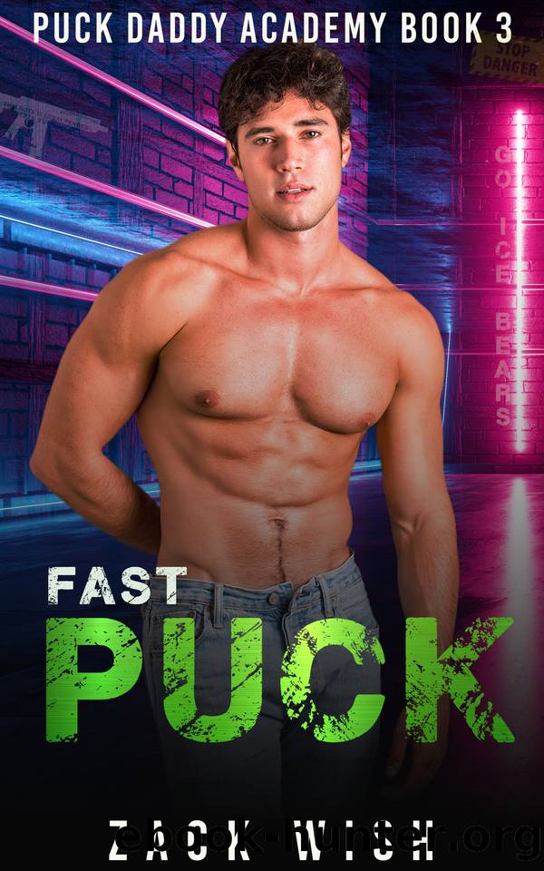 Fast Puck: An MM Age Gap Hockey & Mafia Romance (Puck Daddy Academy Book 3) by Zack Wish