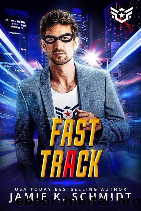 Fast Track by Jamie K. Schmidt