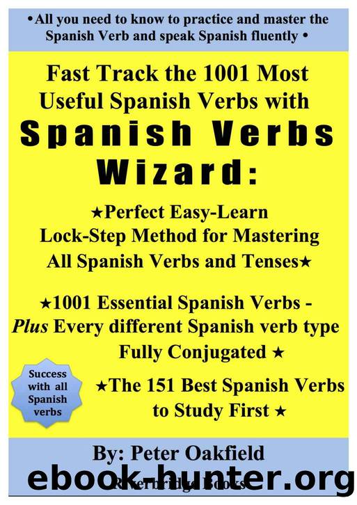 Fast Track the 1001 Most Useful Spanish Verbs with Spanish Verbs Wizard by Oakfield Peter