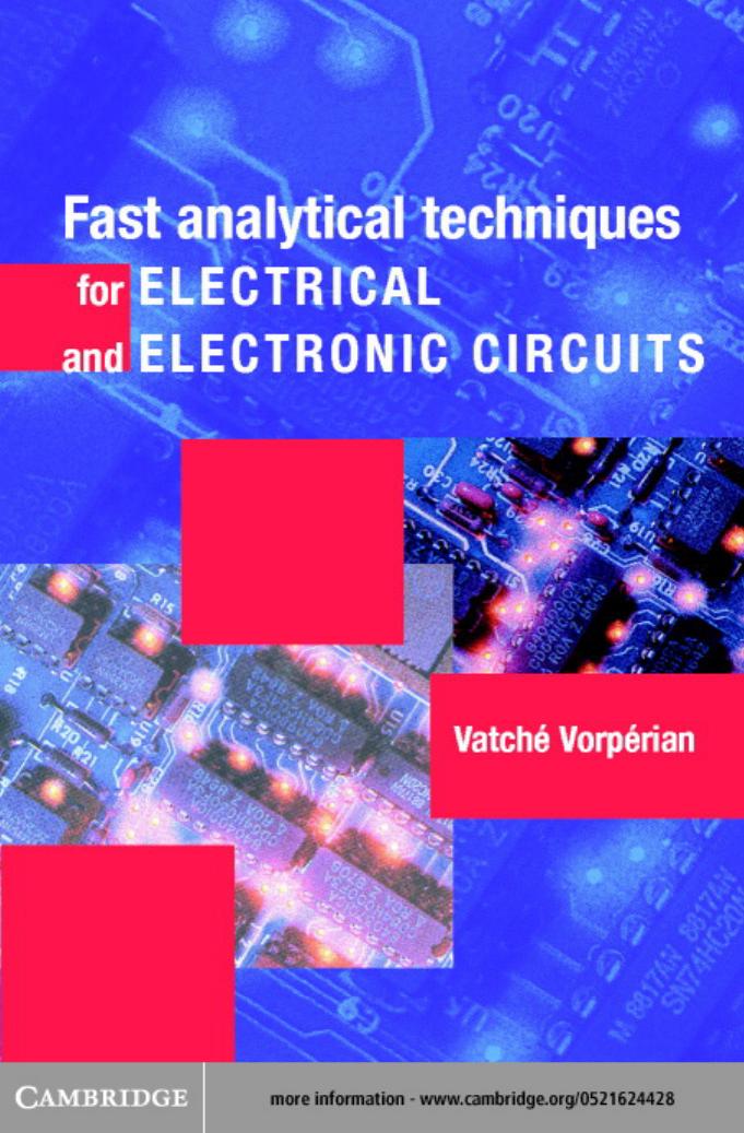 Fast analytical techniques for electrical and electronic circuits by Vorperian V