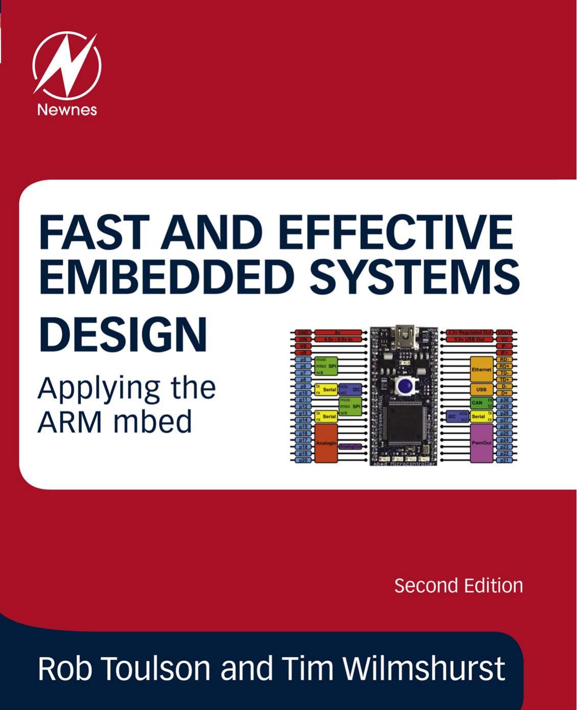 Fast and Effective Embedded Systems Design: Applying the ARM mbed by Rob Toulson & Tim Wilmshurst