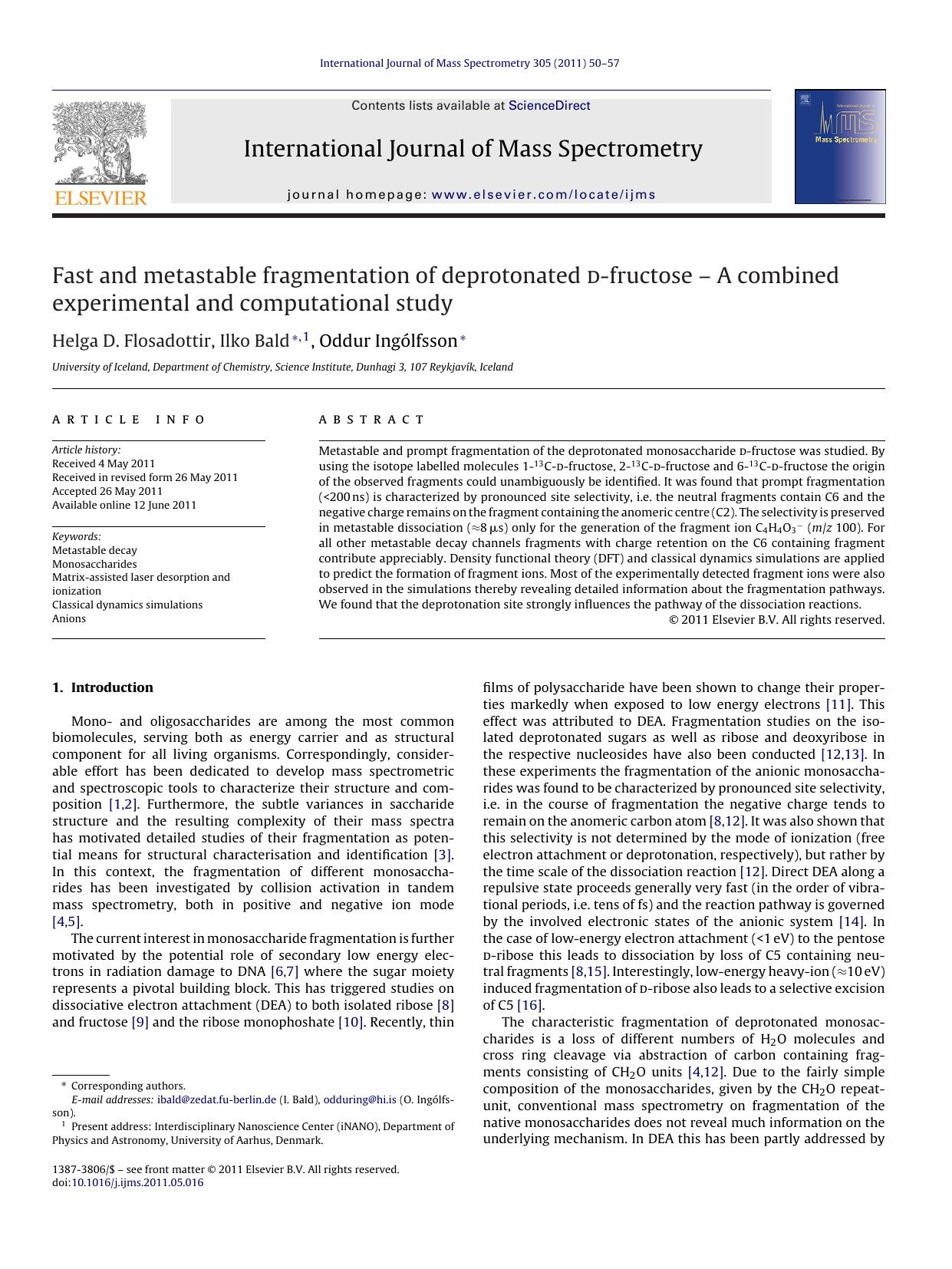 Fast and metastable fragmentation of deprotonated d-fructose Ã¢â¬â A combined experimental and computational study by Helga D. Flosadottir