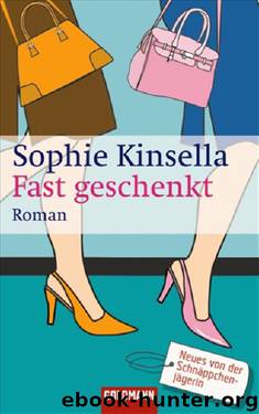 Fast geschenkt by Sophie Kinsella