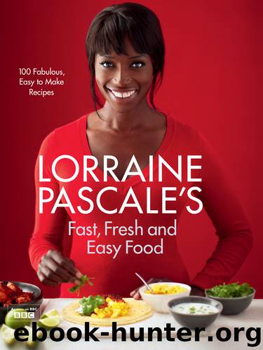 Fast, Fresh and Easy Meals by Pascale Lorraine