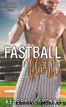 Fastball Flirt (The Boys of Summer Series Book 1) by Kelsey Cheyenne