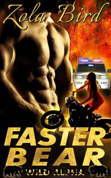 Faster Bear (Wild Alpha Shifters #3) by Zola Bird