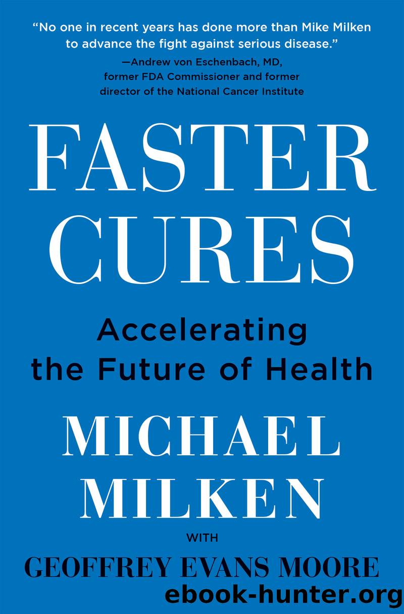 Faster Cures by Michael Milken