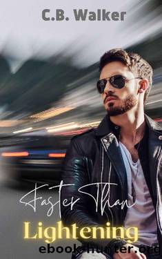 Faster Than Lightning (Rough Hearts Motorcycle Club Book 5) by C.B. Walker