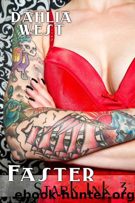 Faster by West Dahlia