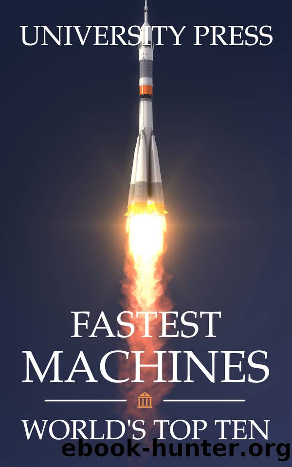 Fastest Machines: World's Top Ten by Press University