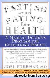 Fasting and Eating for Health by Joel Fuhrman; Neal D. Barnard