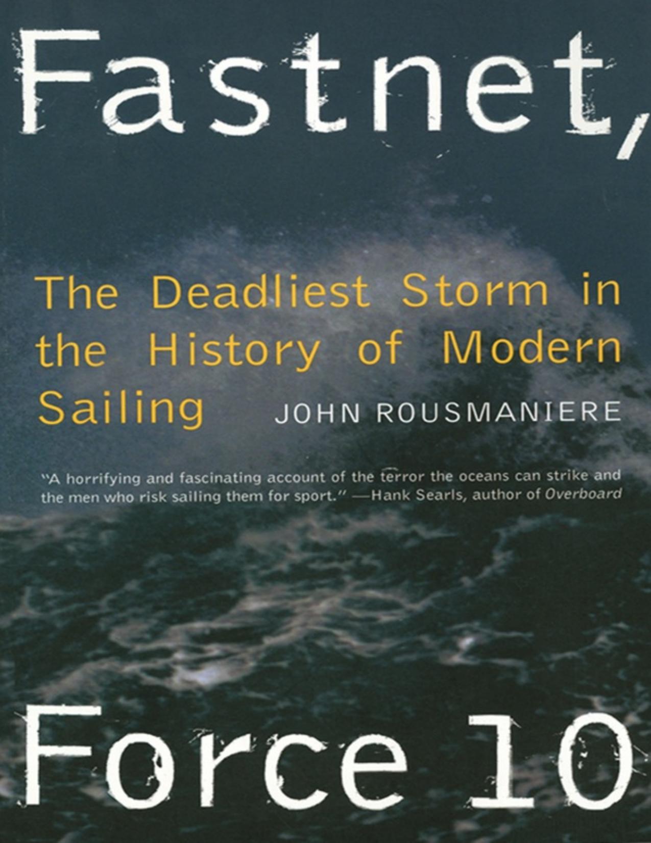 Fastnet, Force 10: The Deadliest Storm in the History of Modern Sailing - PDFDrive.com by John Rousmaniere