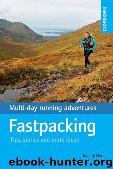 Fastpacking by Lily Dyu