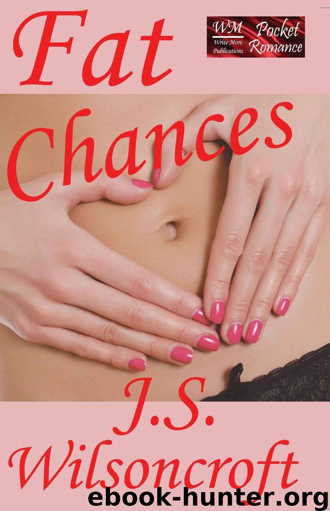 Fat Chances by Wilsoncroft J.S