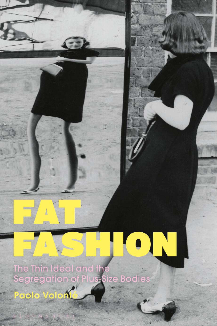 Fat Fashion by Paolo Volont;