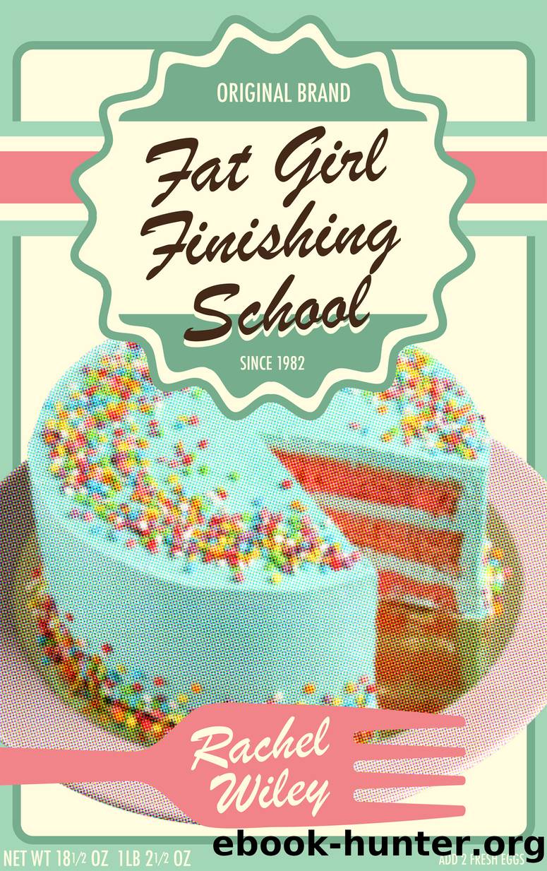 Fat Girl Finishing School by Rachel Wiley