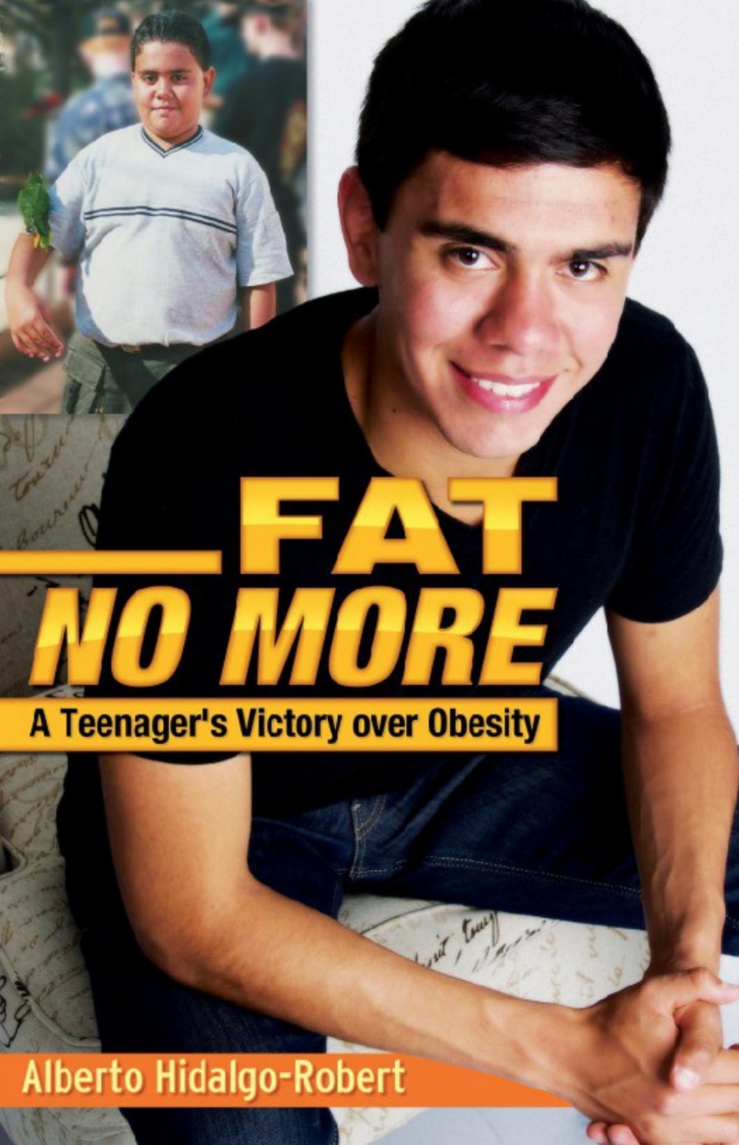 Fat No More by Alberto Hidalgo-Robert