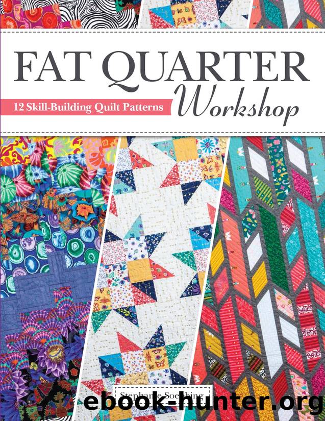 Fat Quarter Workshop by Stephanie Soebbing