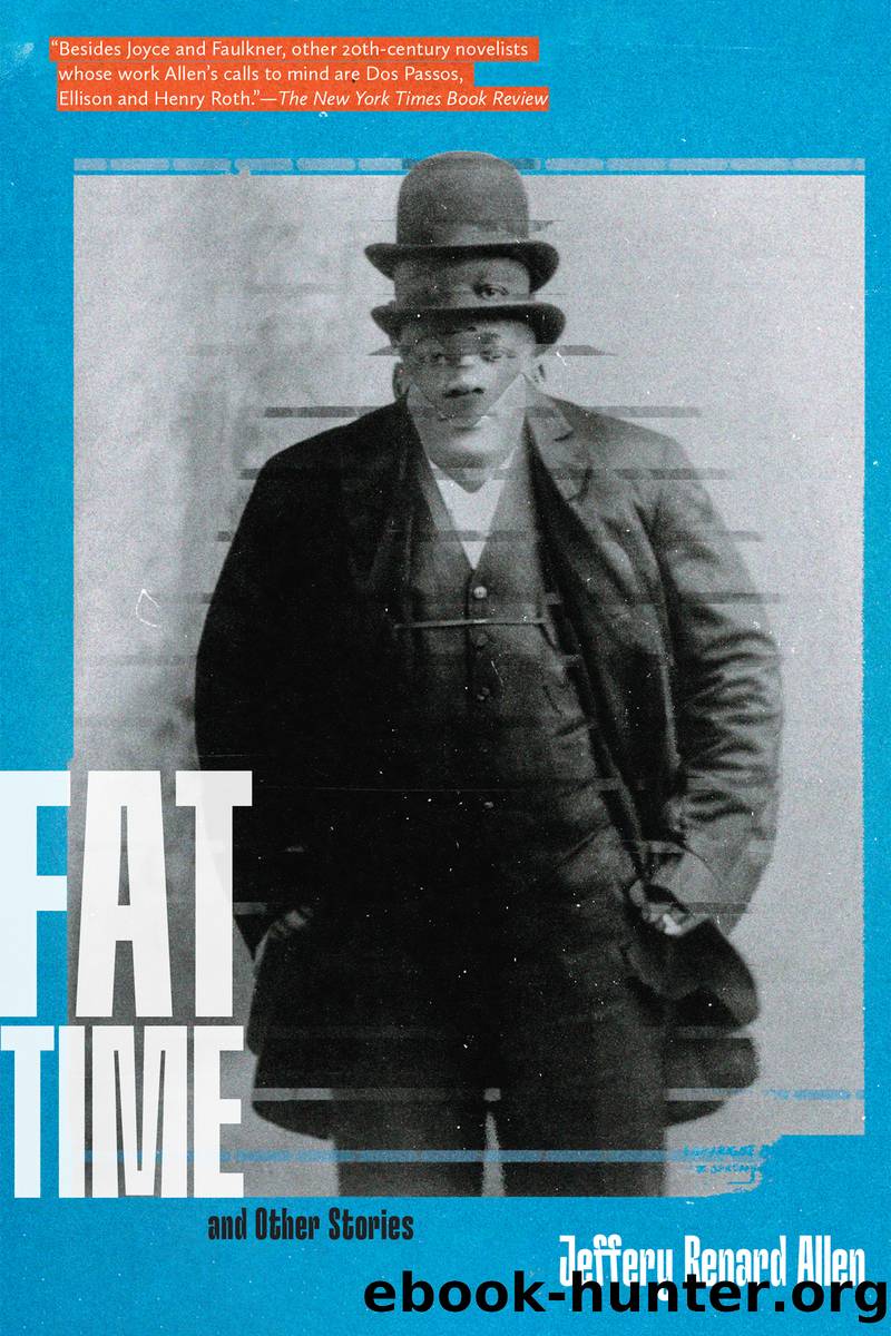 Fat Time and Other Stories by Jeffery Renard Allen