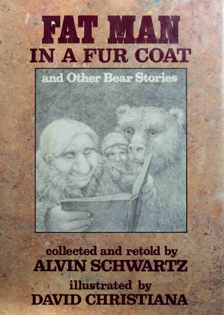 Fat man in a fur coat, and other bear stories by Schwartz Alvin 1927-