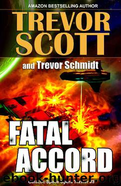 Fatal Accord by Trevor Scott & Trevor Schmidt