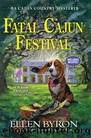Fatal Cajun Festival (A Cajun Country Mystery) by Ellen Byron