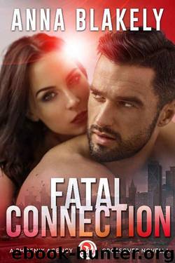 Fatal Connection: A Phoenix Agency Crossover Novella (Phoenix Agency Universe Book 15) by Anna Blakely