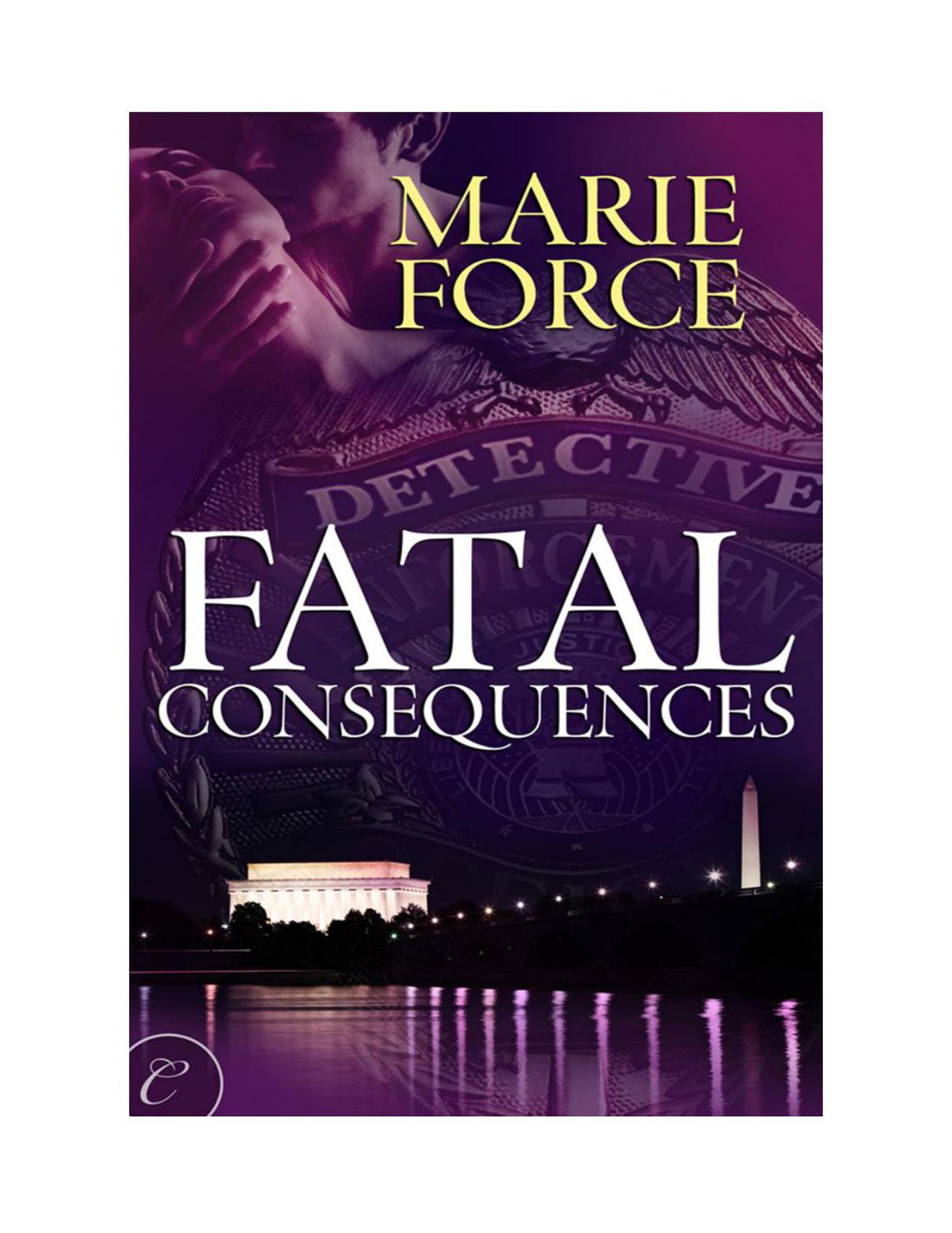 Fatal Consequences by Marie Force
