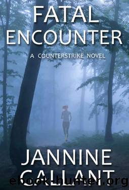 Fatal Encounter by Jannine Gallant