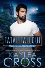 Fatal Fallout by Kaylea Cross