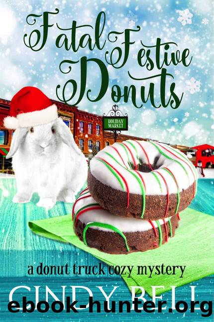 Fatal Festive Donuts (A Donut Truck Cozy Mystery Book 2) by Cindy Bell