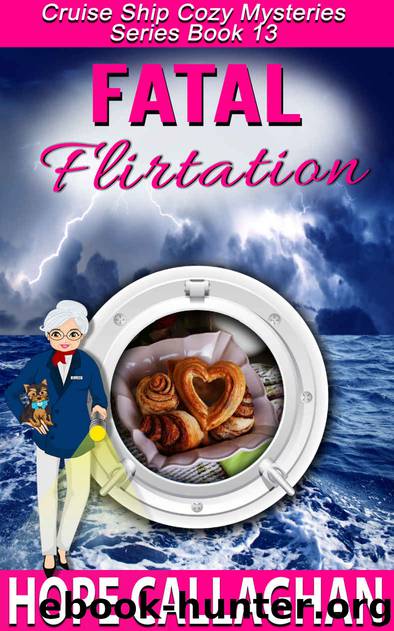 Fatal Flirtation: A Cruise Ship Mystery (Cruise Ship Cozy Mysteries Book 13) by Hope Callaghan